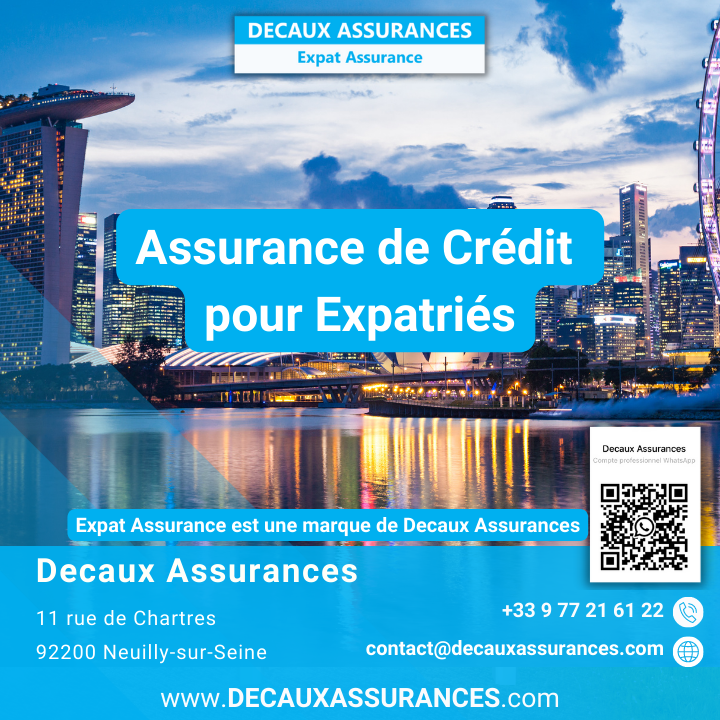 Assurances Expat Assurance - Decaux Assurances - Assurance Credit Expatrié - Assurance de Prêt Expatriation - Singapore