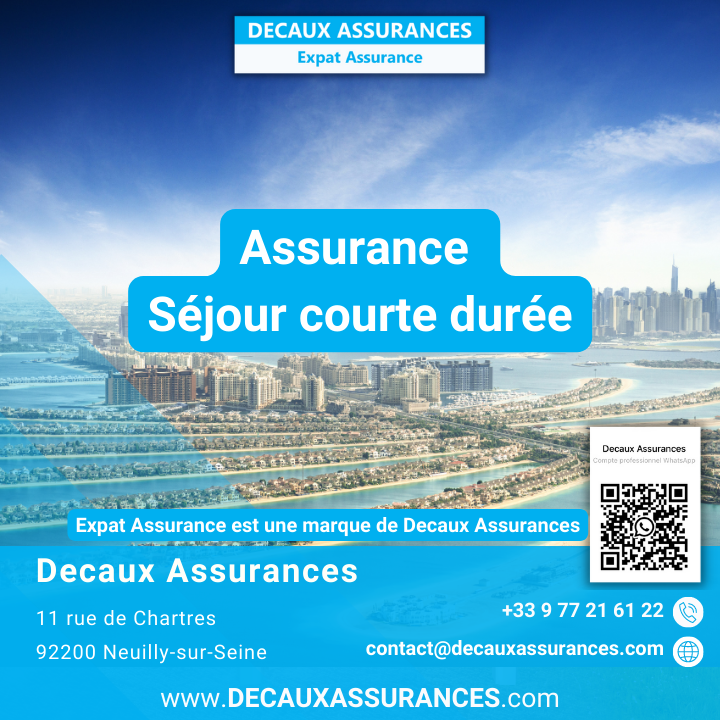 Assurances Expat Assurance - Decaux Assurances - Assurance Séjour courte durée - voyage - santé - Français de l'étranger - Dubaï - Complémentaire CFE - Santé au 1er euro