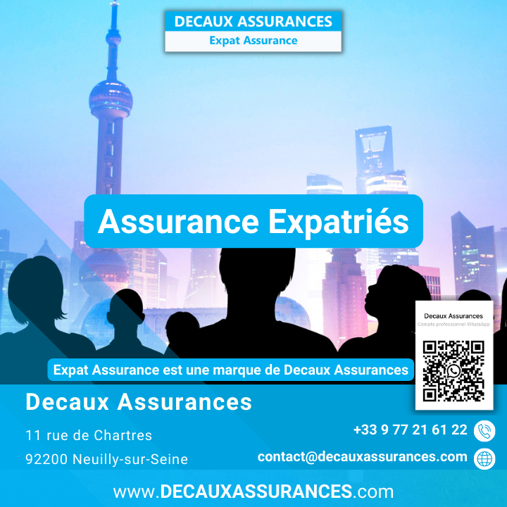 Expat Assurance - Decaux Assurances - Assurance Expatriation - Assurance Expatriés - www.expat-assurance.fr - Courtier à Neuilly sur Seine